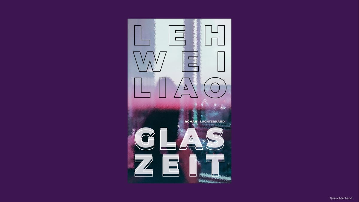 Leh-Wei Liao „Glaszeit“