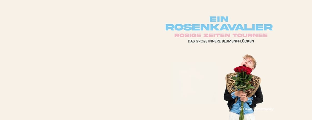 Ein Rosenkavalier