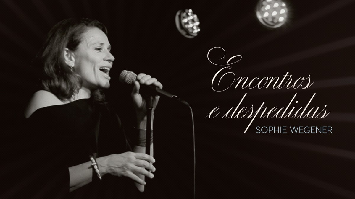 Sophie Wegener – Encontros e despedidas