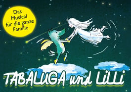 Tabaluga und Lilli – Das drachenstarke Musical für die ganze Familie