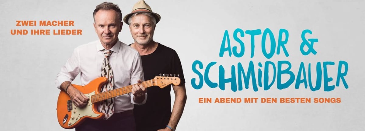 Astor und Schmidbauer