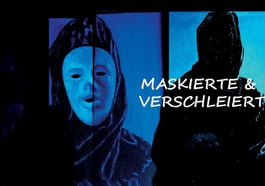Maskierte & Verschleierte