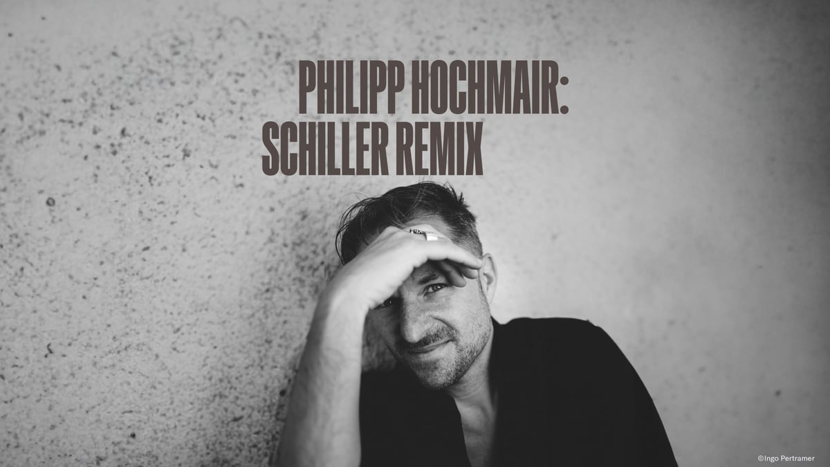 Philipp Hochmair & Kurt Razelli – Schiller Remix