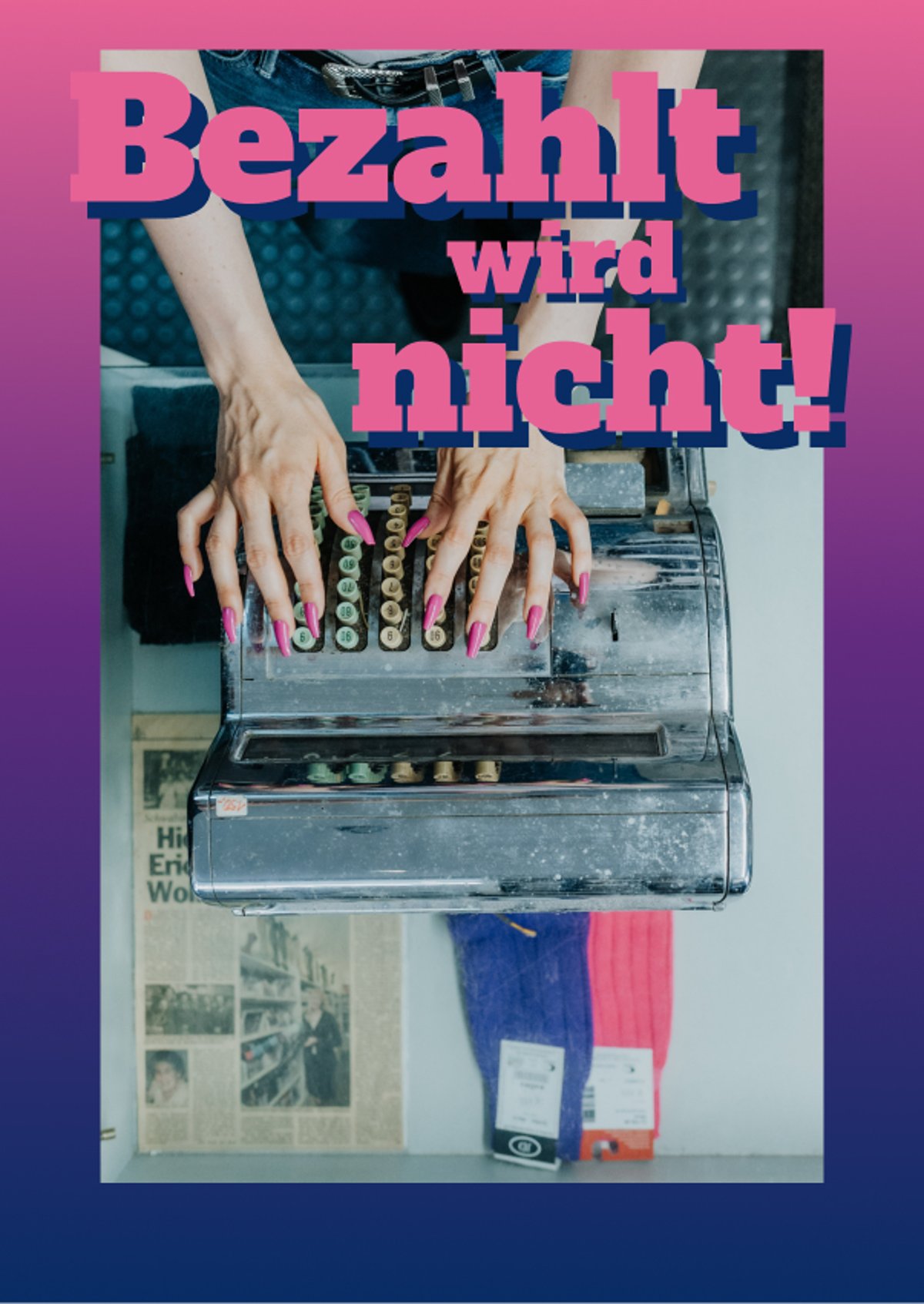 Bezahlt wird nicht!