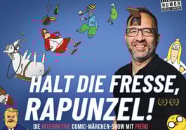 Piero – Halt die Fresse, Rapunzel!