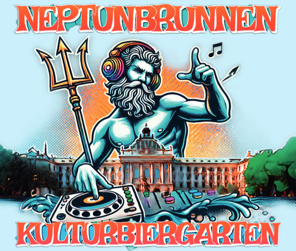 neptunbrunnen-plakat - IN München - Das Stadtmagazin Neptunbrunnen Kulturbiergarten