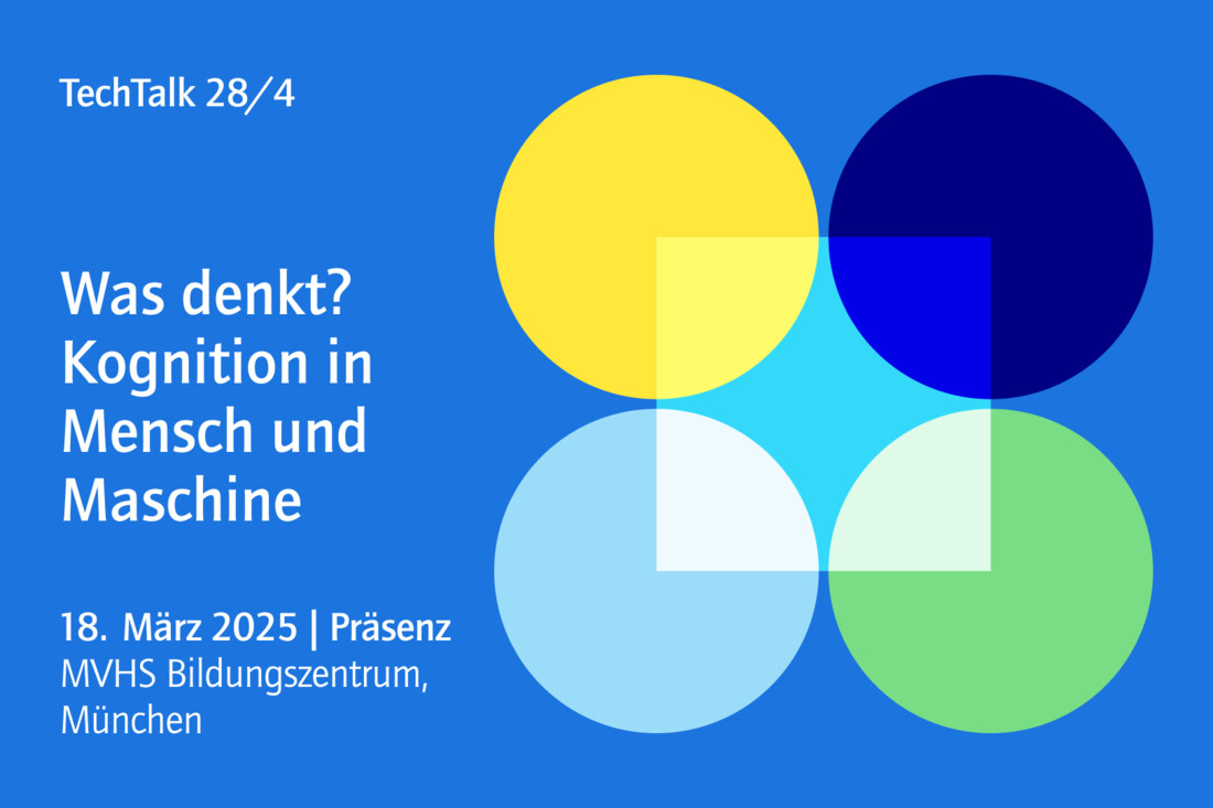 TechTalk 28/4: Was denkt? – Kognition in Mensch und Maschine