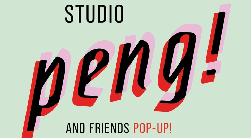 Studio Peng and Friends Pop Up