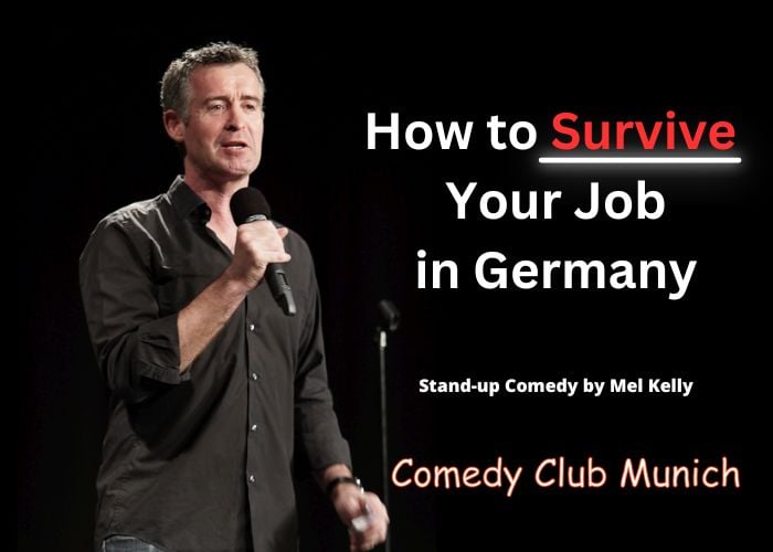 Mel Kelly – How to Survive Your Job in Germany