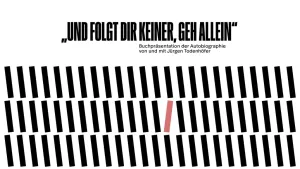 Jürgen Todenhöfer „Und folgt Dir keiner, geh allein“