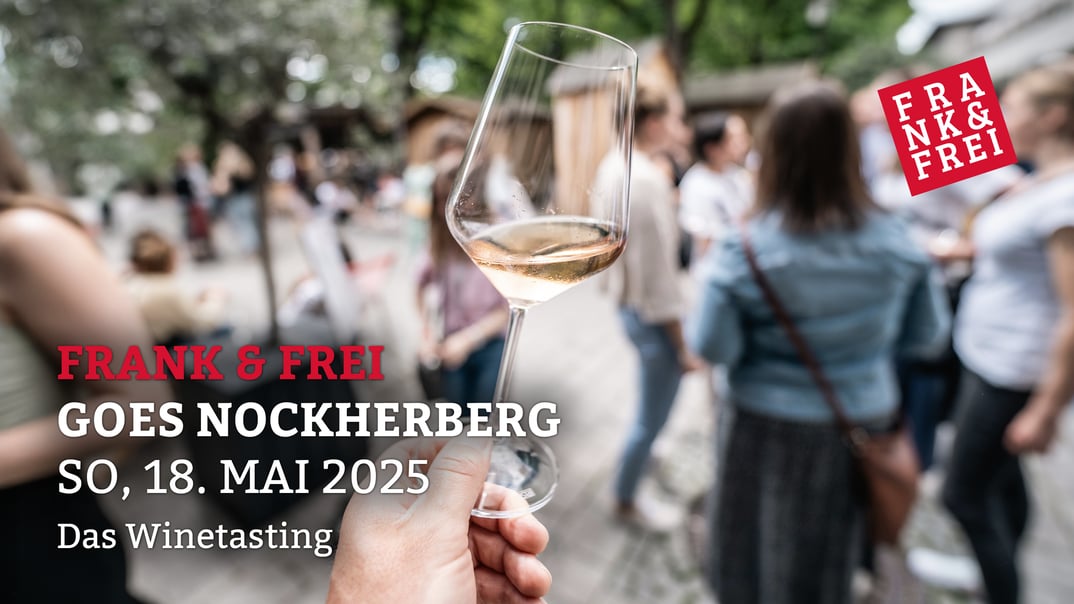 Frank & Frei goes Nockherberg – Das Winetasting im Frühling