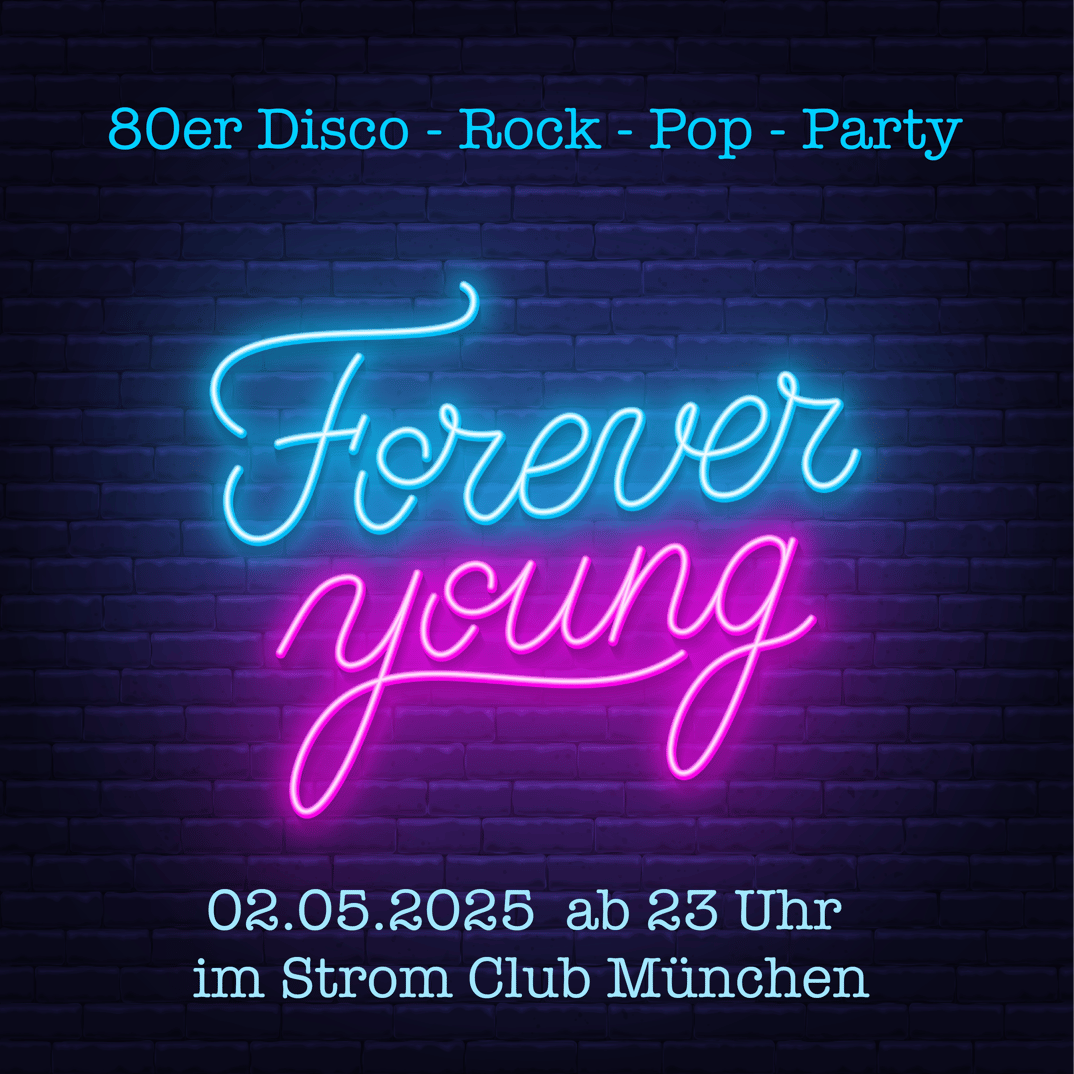 Forever Young 80er Party