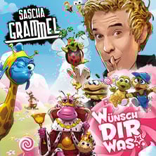 Sascha Grammel – Wünsch dir was