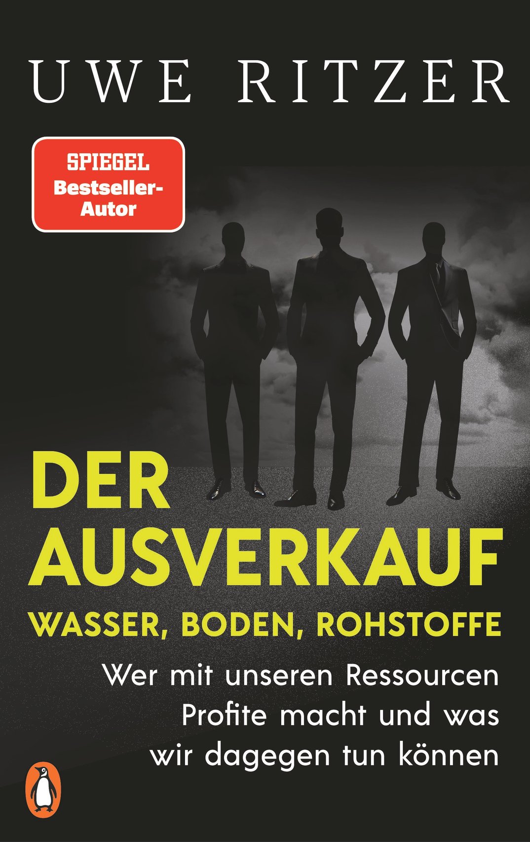 Uwe Ritzer: „Der Ausverkauf unserer Ressourcen: Wasser, Boden, Rohstoffe“