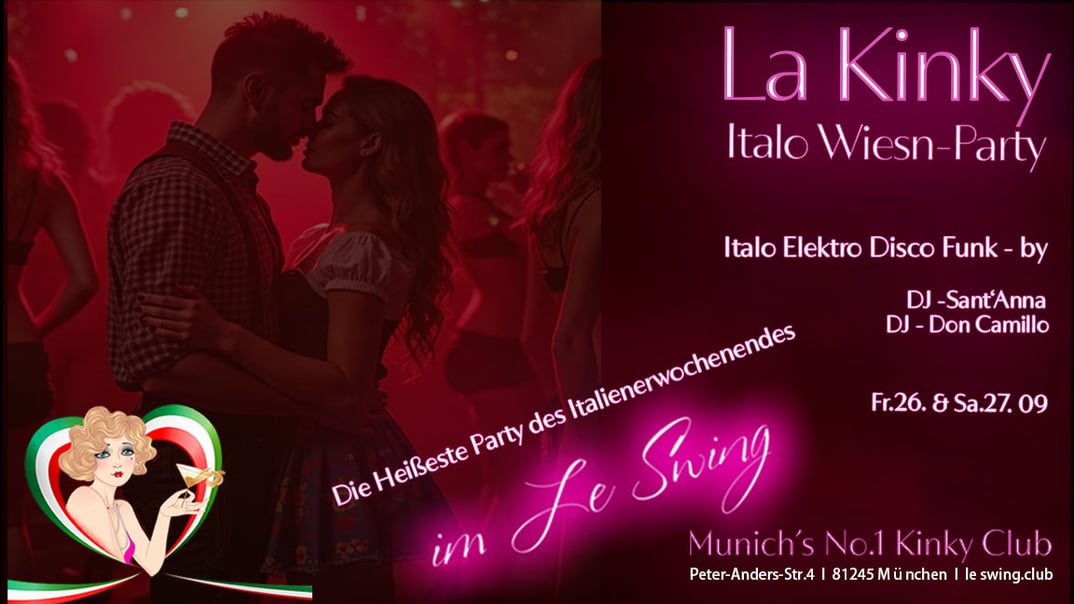 💚🤍❤️ La Kinky – Italo Wiesn Party 💚🤍❤️