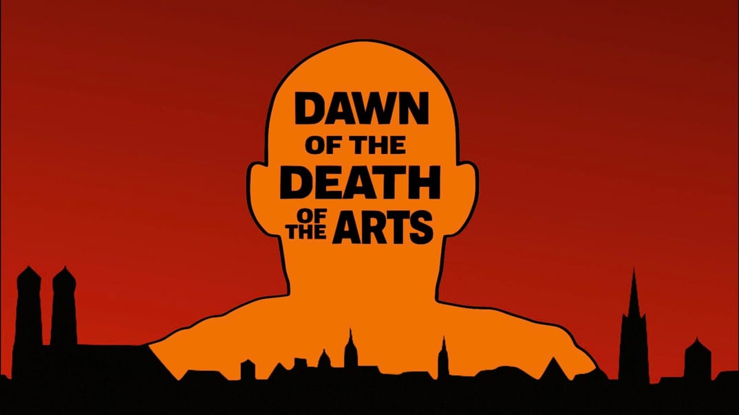 Dawn of the Death of the Arts