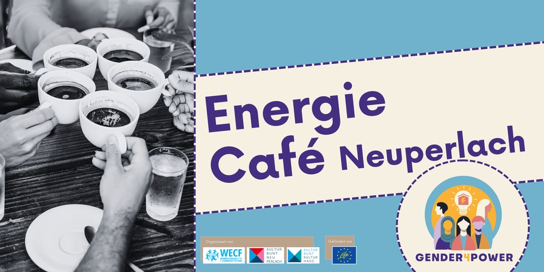 b08758e-041427-fbcffc3fb439fbc4bfc24d37974c735773c7f842-energie-cafe-neuperlach-banner-wecf.webp - IN München - Das Stadtmagazin
