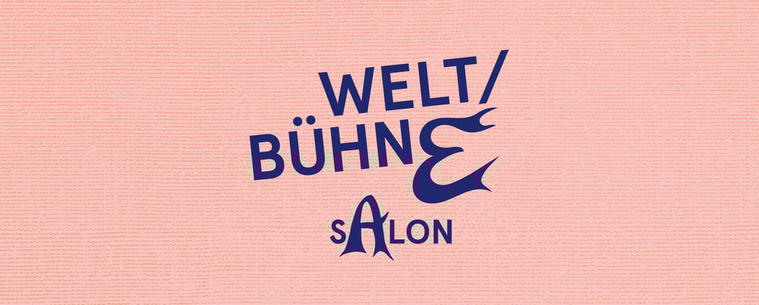 Welt/Bühne Salon
