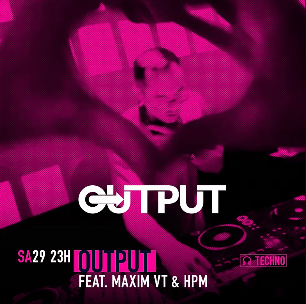 Output feat. Maxim VT & HPM