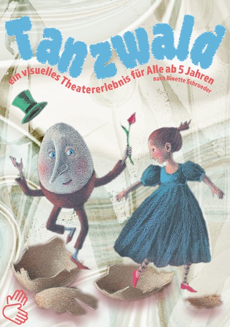 „Tanzwald“. Ein Theatererlebnis in Gebärden- und Lautsprache