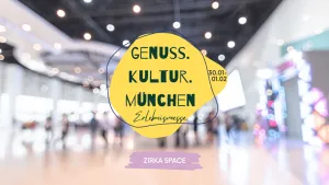 Genuss Kultur München – die Erlebnismesse 2026