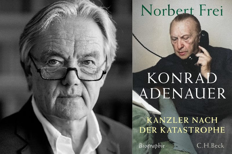 Norbert Frei, „Konrad Adenauer. Kanzler der ersten Stunde“