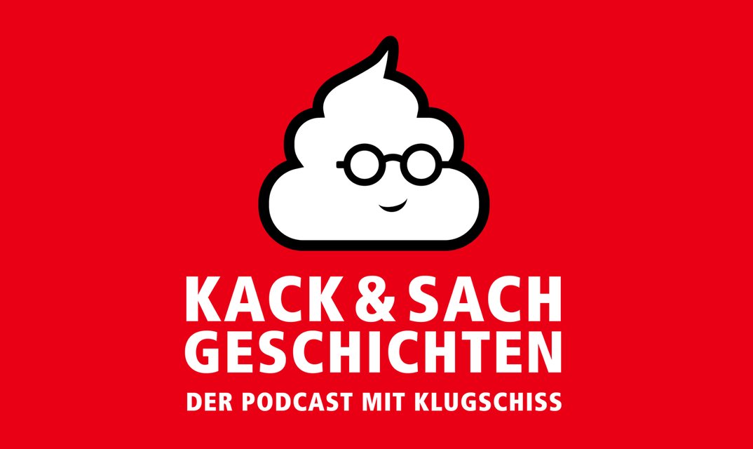 Kack & Sachgeschichten – Der Podcast mit Klugschiss