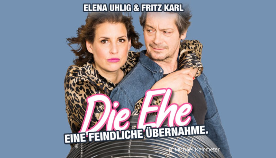 Elena Uhlig & Fritz Karl – Die Ehe – eine feindliche Übernahme
