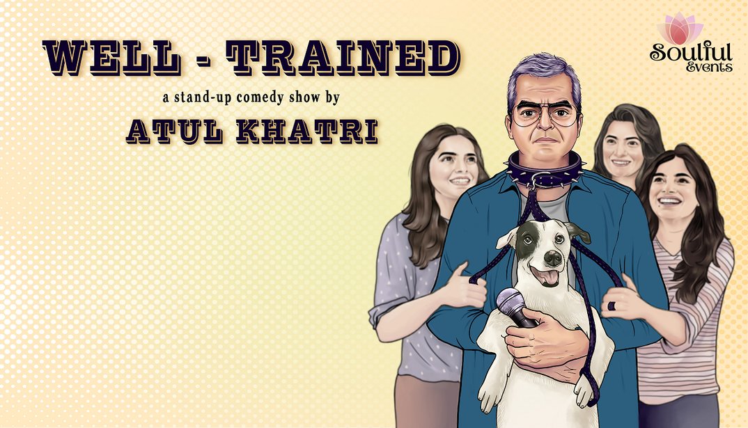 Atul Khatri – Well Trained