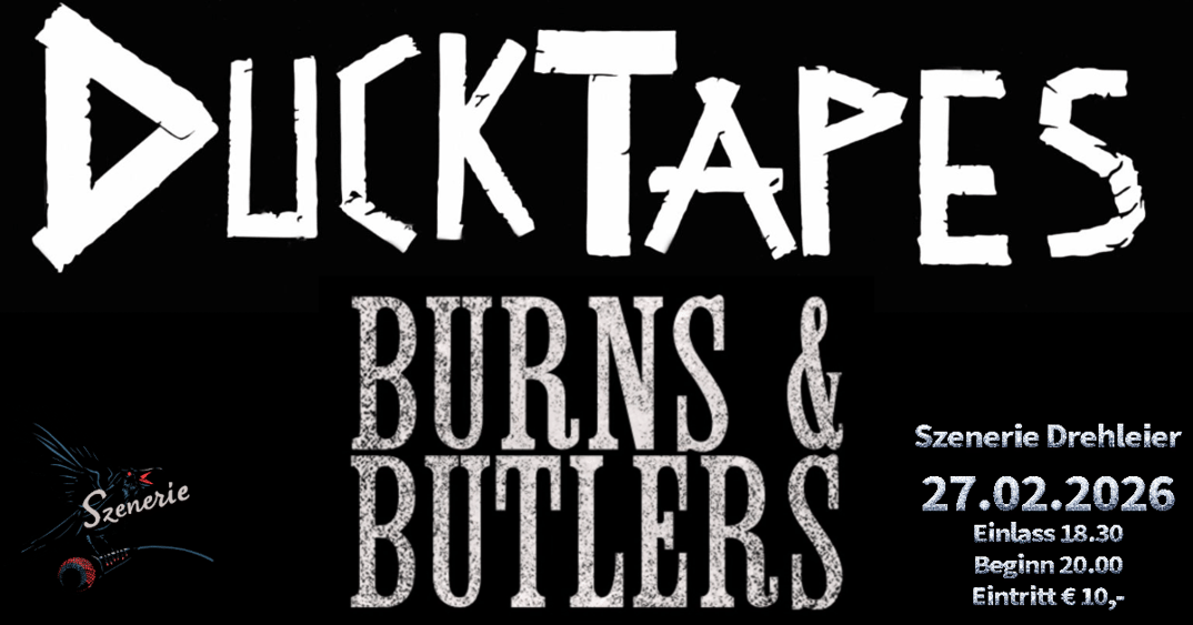 Ducktapes + Burns & Butlers