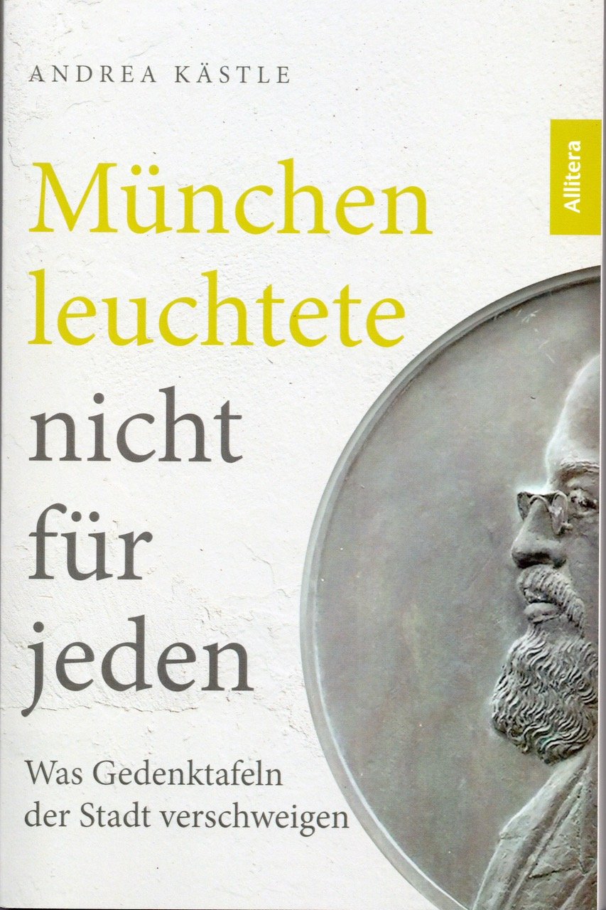 Andrea Kästle „München leuchtete…nicht für jeden“