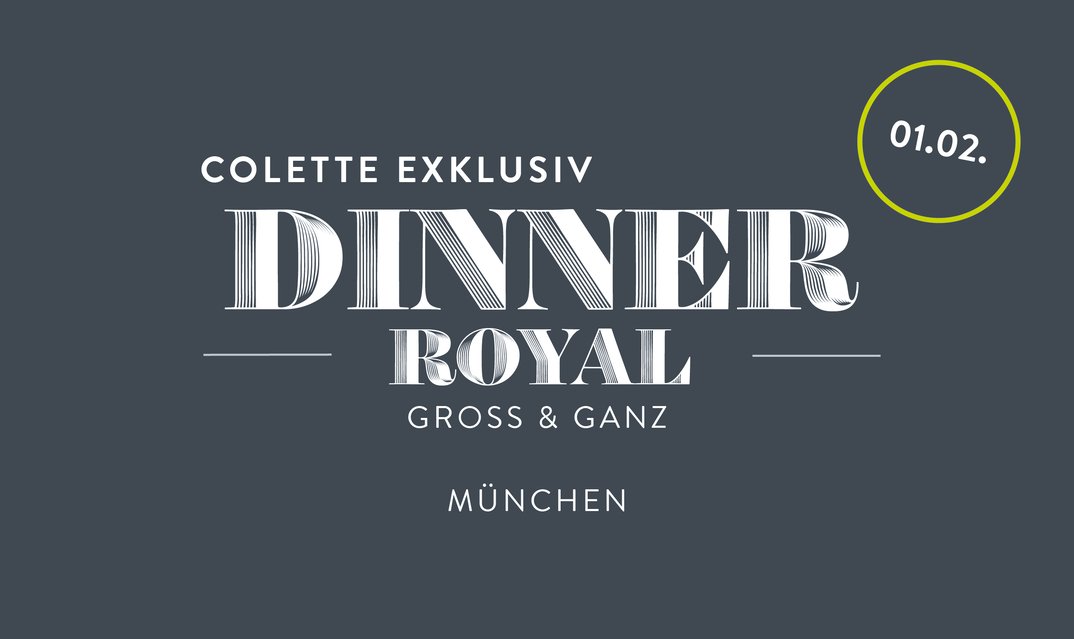 Dinner Royal – Gross und Ganz