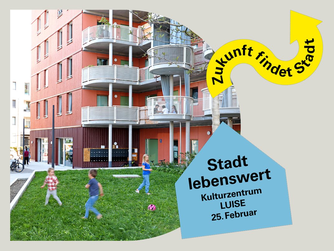 On Tour. Zukunft findet Stadt: Stadt lebenswert