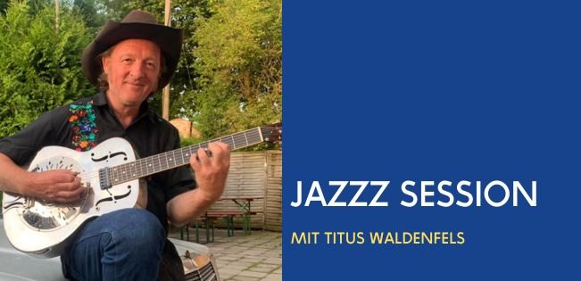 Jazzz Session Titus Waldenfels