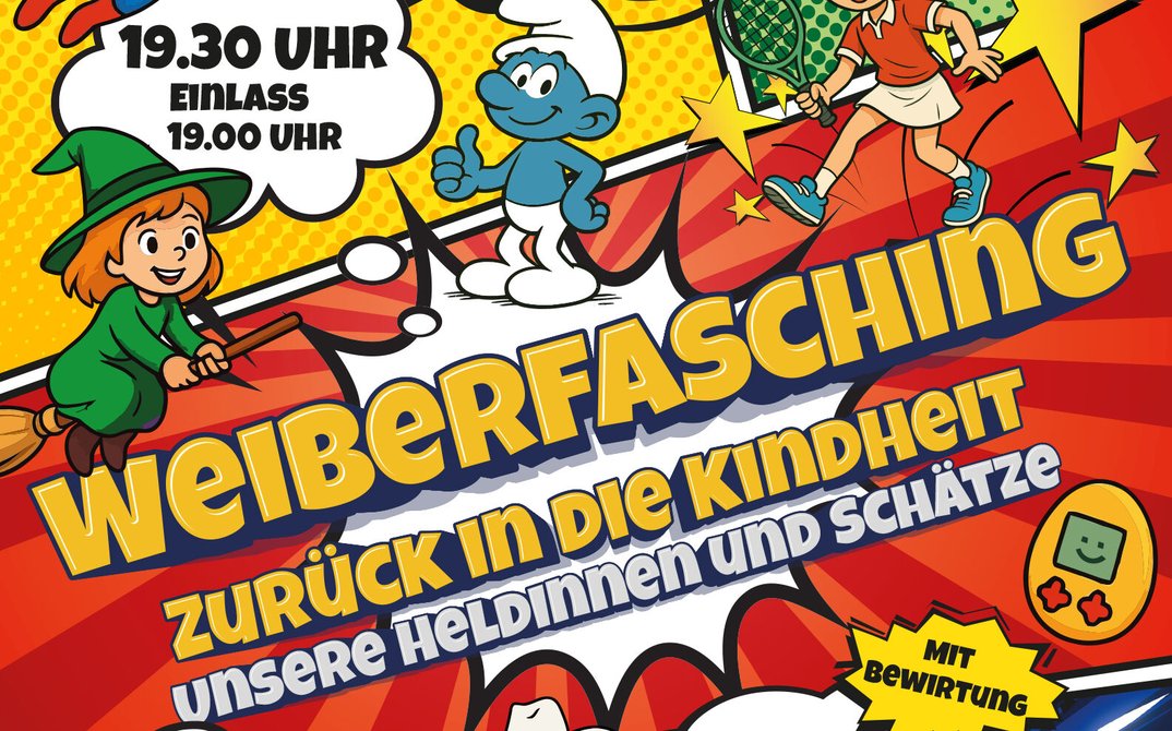 NBH Weiberfasching – „Zurück in die Kindheit – Unsere HeldInnen und Schätze“