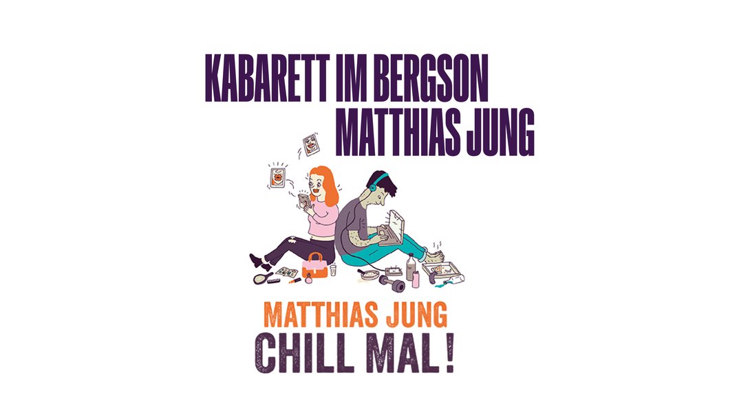 Matthias Jung – Chill mal – am Ende der Geduld ist noch viel Pubertät übrig!