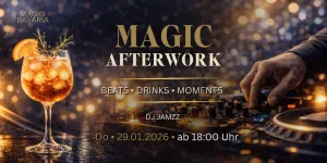 Magic Afterwork – Die Premiere: Beats, Drinks & Moments