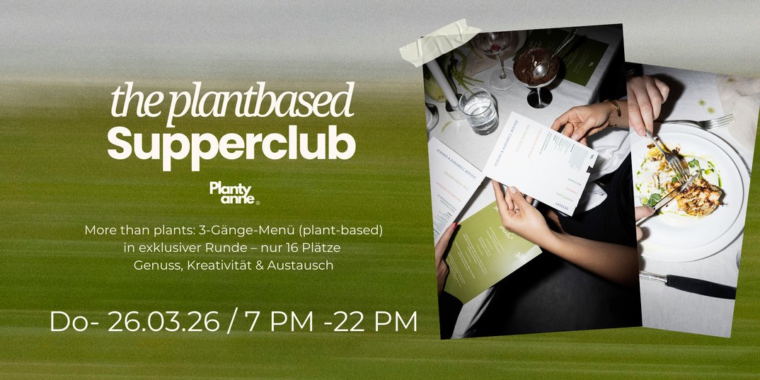 Plant-based Supperclub „More than plants“