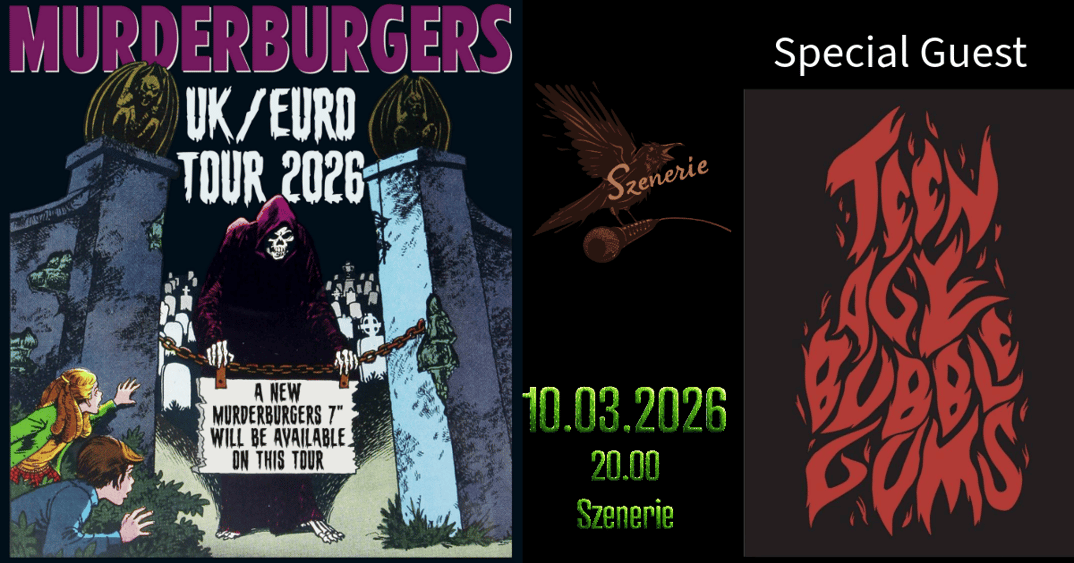 Murderburgers + Teenage Bubblegums