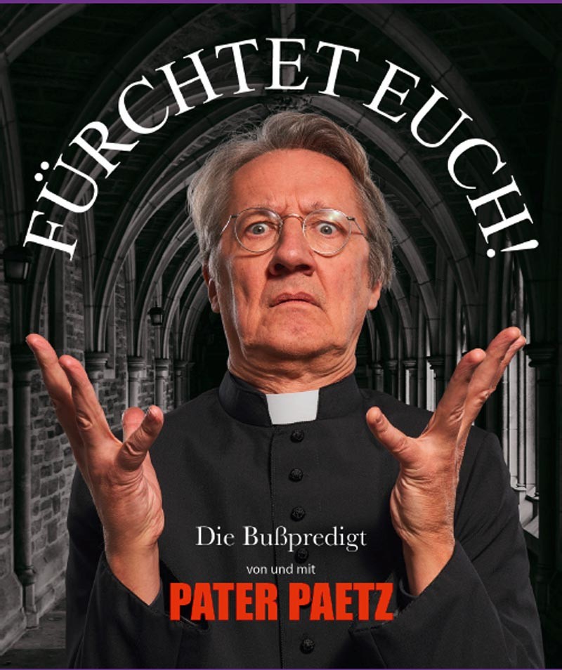 »Fürchtet Euch!« mit Pater Paetz