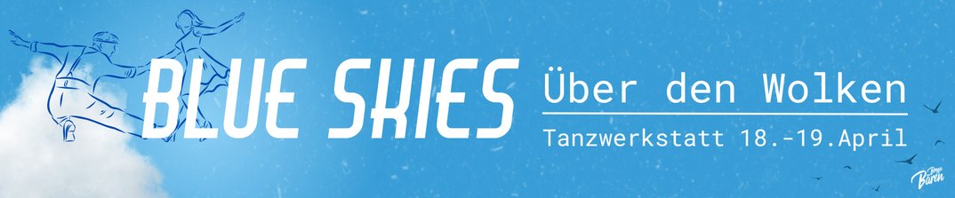 Tanzwerkstatt – Blue Skies