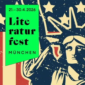 Literaturfest München 2026: „I have a dream“