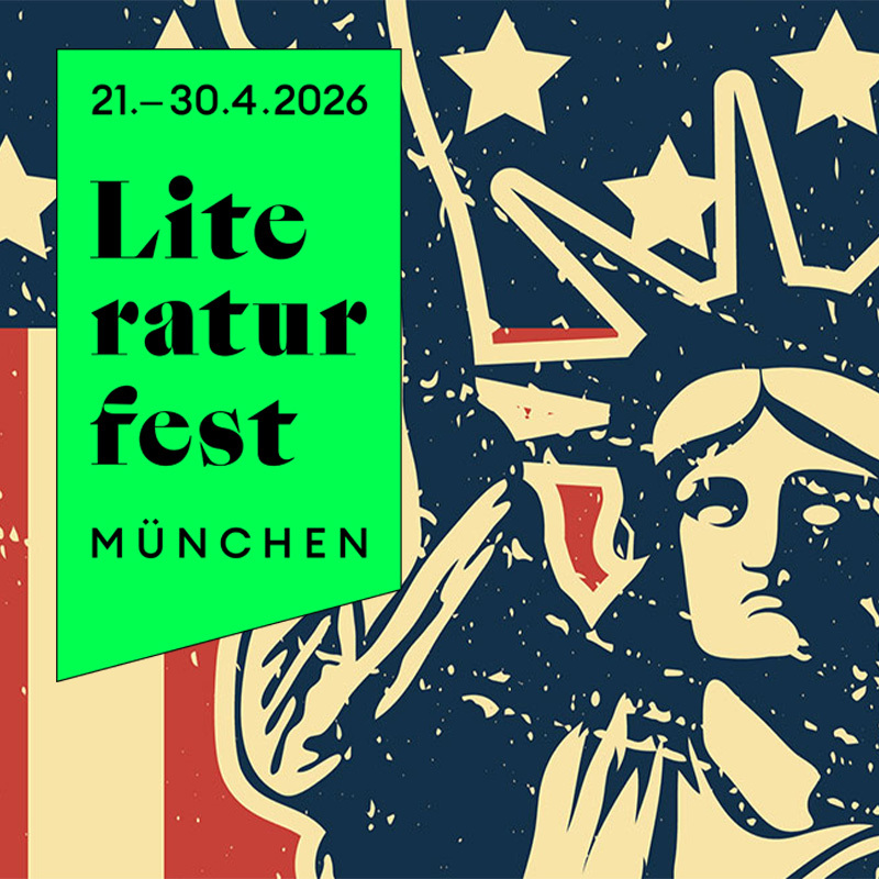 Literaturfest München 2026: „I have a dream“