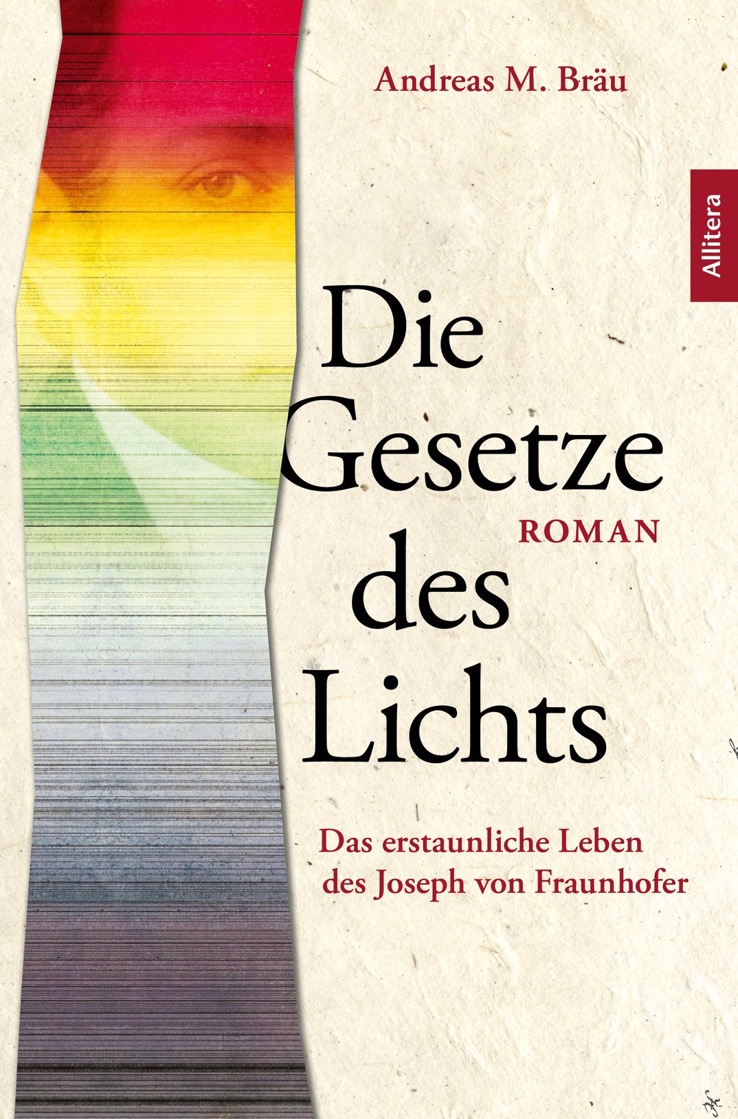 »Die Gesetze des Lichts« von Andreas M. Bräu