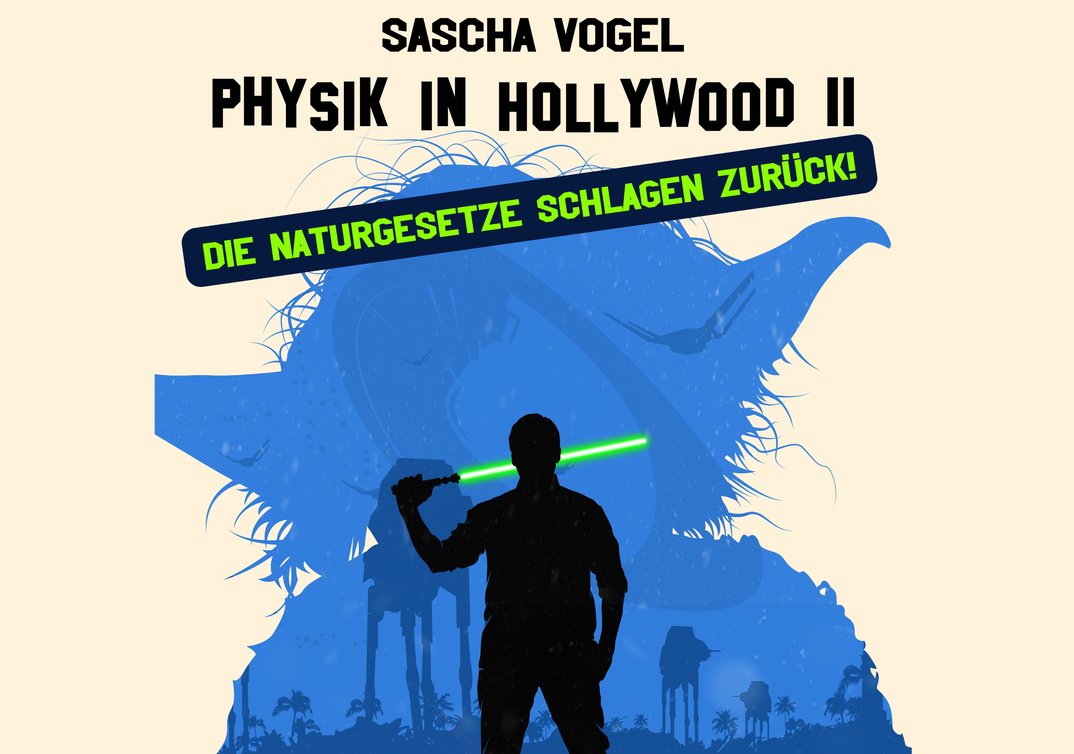 Sascha Vogel – Physik in Hollywood II