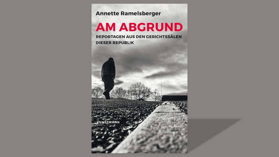 Am Abgrund – Gerichtsreportagen von Annette Ramelsberger