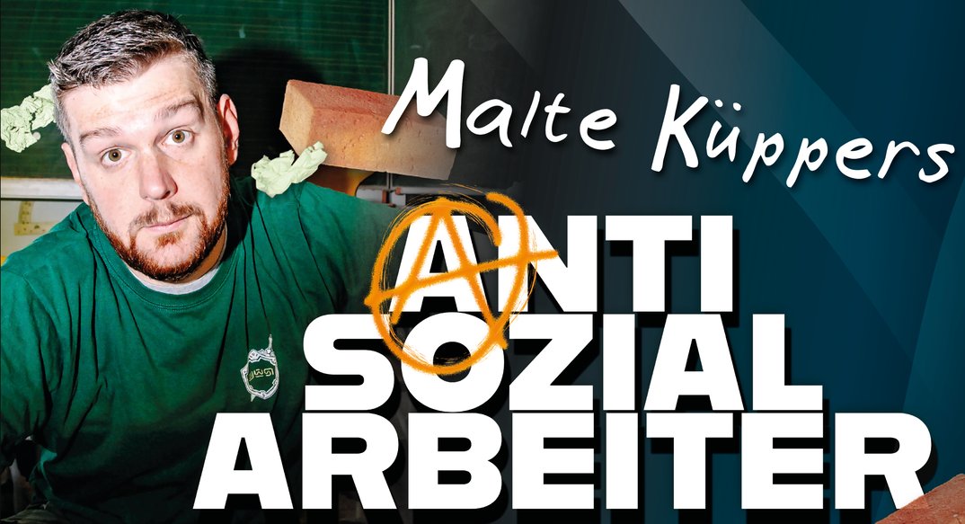 Malte Küppers – Antisozialarbeiter
