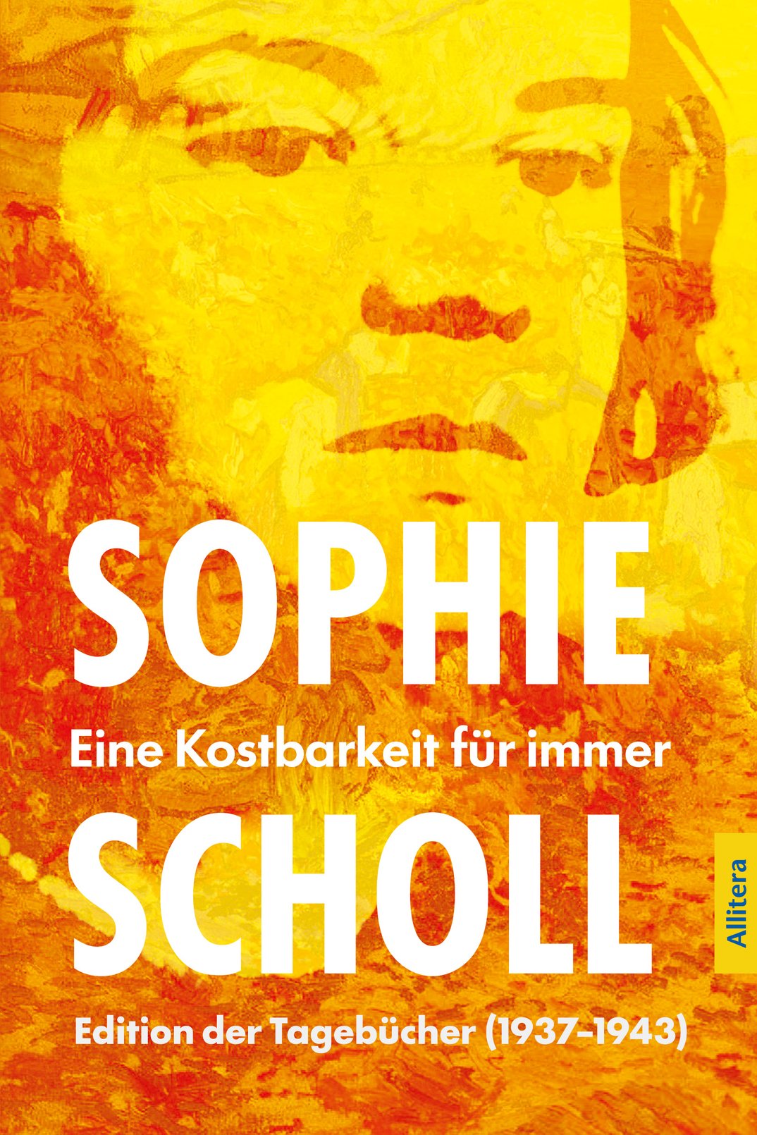 Die Tagebücher von Sophie Scholl