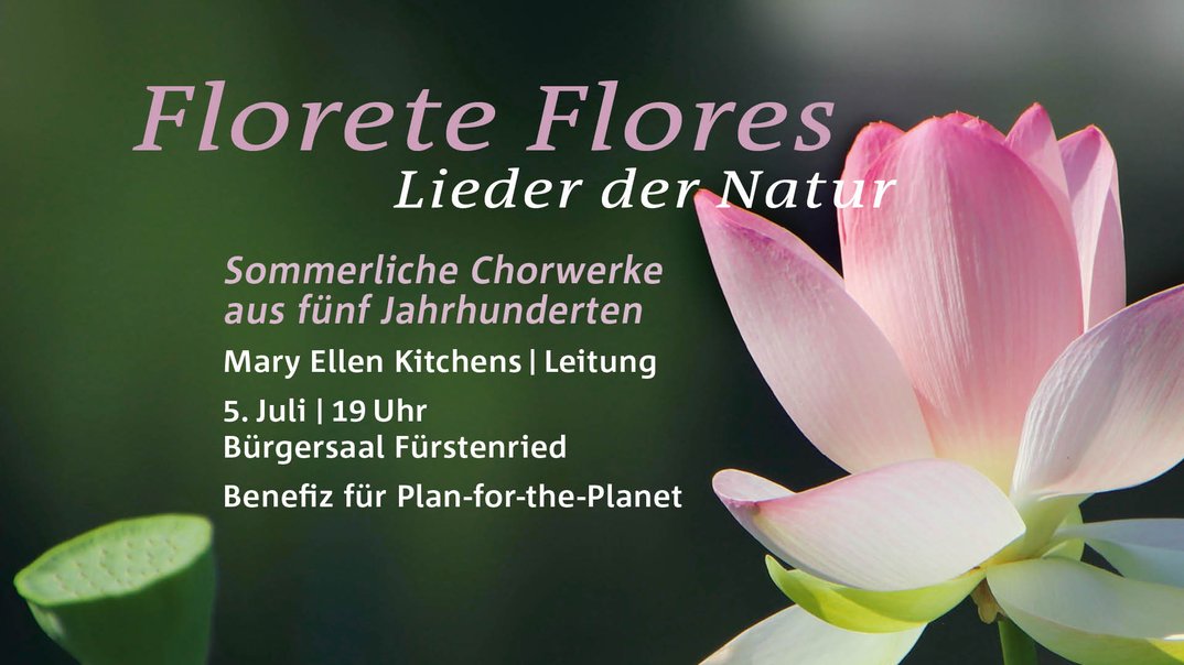 Munich International Choral Society: Florete Flores – Lieder der Natur