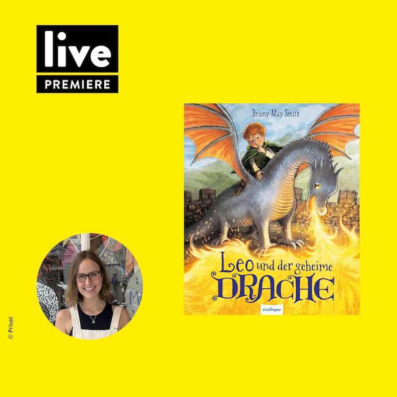 Briony May Smith – SIGNIERSTUNDE: „Leo und der geheime Drache“